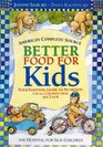 Better Food for Kids Your Essential Guide to Nutrition for All Children from Age 2 to 6  The Hospital for Sick Children