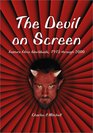 The Devil on Screen Feature Films Worldwide 1913 Through 2000