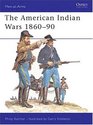 The American Indian Wars 18601890