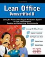 Lean Office Demystified II  Using the Power of the Toyota Production System in Your Administrative Desktop and Networking Environments