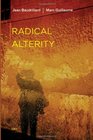 Radical Alterity  / Foreign Agents
