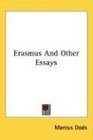 Erasmus And Other Essays