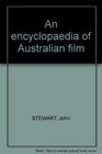 An Encyclopaedia of Australian film