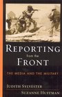 Reporting From The Front The Media And The Military