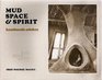 Mud Space and Spirit Handmade Adobes