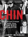 Chin The Life and Crimes of Mafia Boss Vincent Gigante