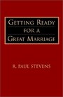 Getting Ready for a Great Marriage