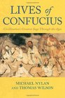 Lives of Confucius Civilization's Greatest Sage Through the Ages