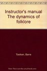 Instructor's manual The dynamics of folklore