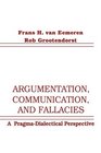 Argumentation Communication and Fallacies A Pragmadialectical Perspective