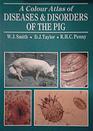 Color Atlas of Diseases and Disorders of the Pig