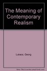 The Meaning of Contemporary Realism