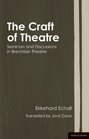 The Craft of Theatre Seminars and Discussions in Brechtian Theatre