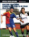 Soccer Coaching Curriculum for 1218 Year Old Players  Volume 2