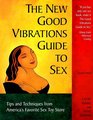 The New Good Vibrations Guide to Sex