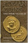 Roman Coins and Their Values III: The Accession of Maximinus I to the Death of Carinus AD 235 - 285: v. 3