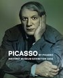 Picasso by Picasso His First Museum Exhibition 1932