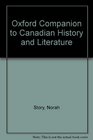THE OXFORD COMPANION TO CANADIAN HISTORY AND LITERATURE