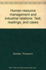 Human resource management and industrial relations Text readings and cases