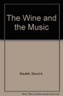 The Wine and the Music