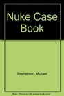 Nuke Case Book