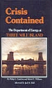 Crisis Contained: The Department of Energy at Three Mile Island (Science and International Affairs)