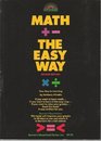 Math the Easy Way Your Key to Learning