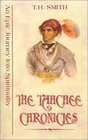 The Tahchee Chronicles An Epic Journey into Spirituality