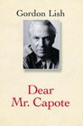 Dear Mr Capote A Novel