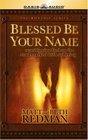 Blessed Be Your Name Worshipping God on the Road Marked With Suffering