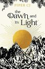 The Dawn and Its Light (The Night and Its Moon, 4)