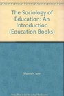The Sociology of Education An Introduction