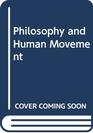 Philosophy and Human Movement