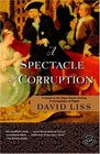 A Spectacle of Corruption (Benjamin Weaver, Bk 2)