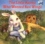 The Little Rabbit Who Wanted Red Wings (Reading Railroad)