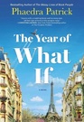 The Year of What If A Novel