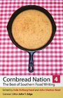 Cornbread Nation 4: The Best of Southern Food Writing