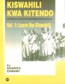 Kiswahili Kwa Kitendo Vol 1  Learn Our Kiswahili