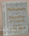 A Bibliography of Macmillan of Canada Imprints 19061980