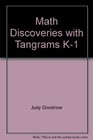 Math discoveries with tangrams