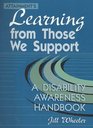 Attainment'Slearning from Those We Support A Disability Awarness Handbook