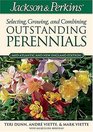 Jackson  Perkins Selecting, Growing and Combining Outstanding Perennials: Mid-Atlantic and New England Edition