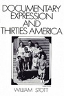 Documentary Expression and Thirties America