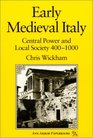 Early Medieval Italy  Central Power and Local Society 4001000