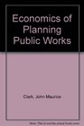 Economics of Planning Public Works