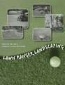 Lawn Ranger Landscaping Practice Set with GL Software