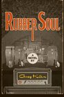 Rubber Soul A Novel