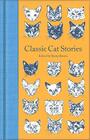 Classic Cat Stories (Macmillan Collector's Library)