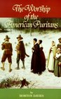 The Worship of the American Puritans
