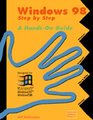 Windows 98 Step by Step A HandsOnGuide  Working With Windows Working With Programs Working With Files  Disks Working With the Internet Windows 98 Customizing